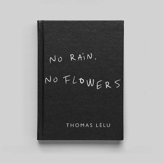 No Rain, No Flowers